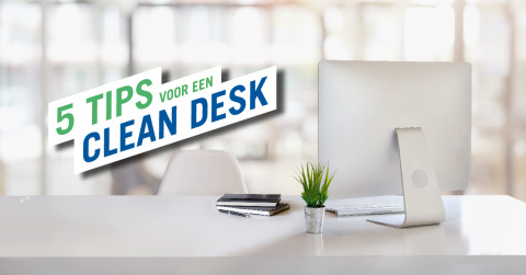 D.w.z T formaat 5 tips voor een clean desk die je meteen kan toepassen | Het Poetsbureau
